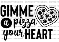 Gimme a pizza your heart