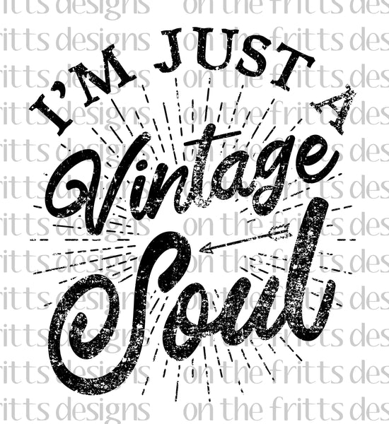 I'm just a vintage soul