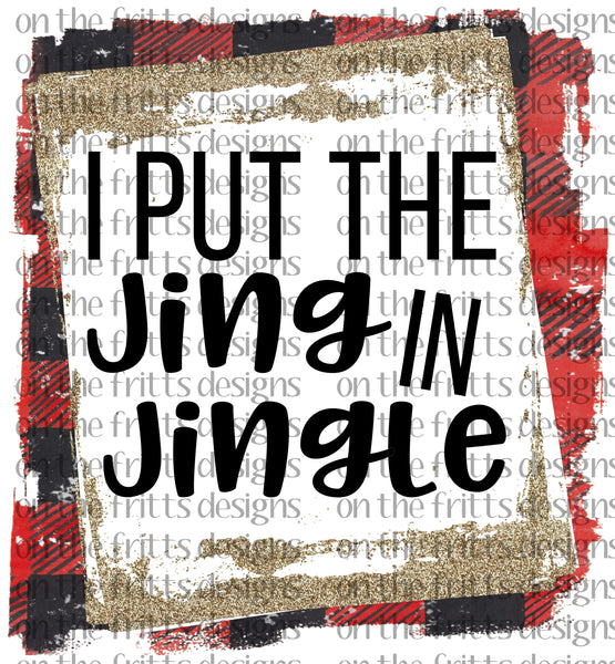 I put the jing in jingle