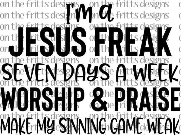 I'm a Jesus freak