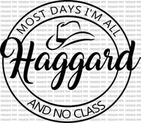 Most days I'm all Haggard