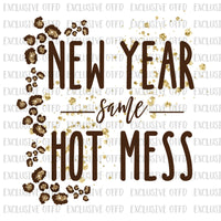 New Year same Hot Mess