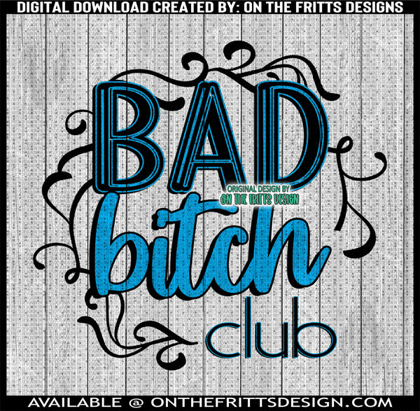 Bad Bitch Club