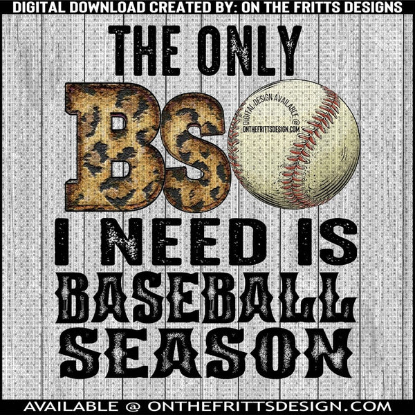the only BS I need is baseball season