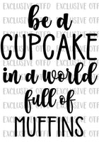 be a cupcake