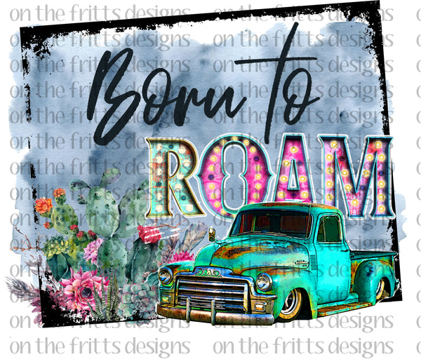 born to roam