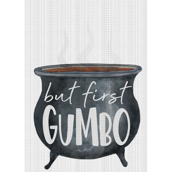 but first gumbo
