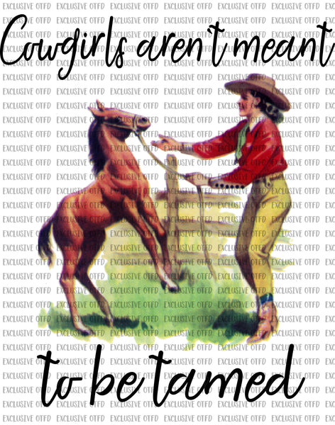 Cowgirls aren't meant to be tamed
