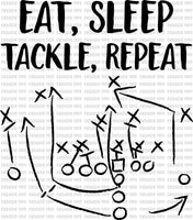 eat sleep tackle repeat