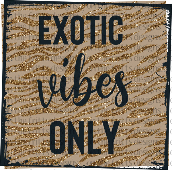 Exotic vibes only