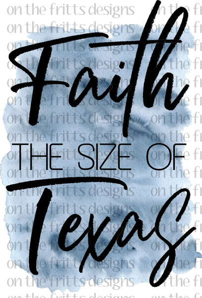 faith the size of texas