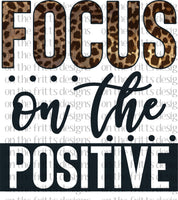 Focus on the positive