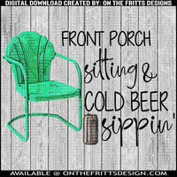 Front porch sitting and cold beer sippin'