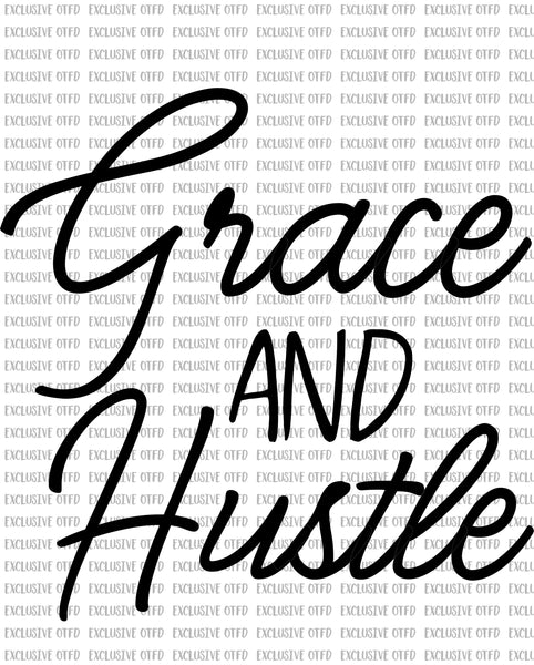 Grace and Hustle