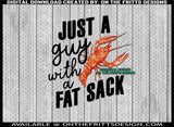 just a guy with a fat sack