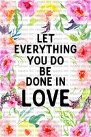Let everything you do