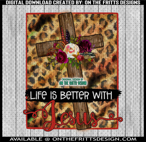 Life is better with Jesus
