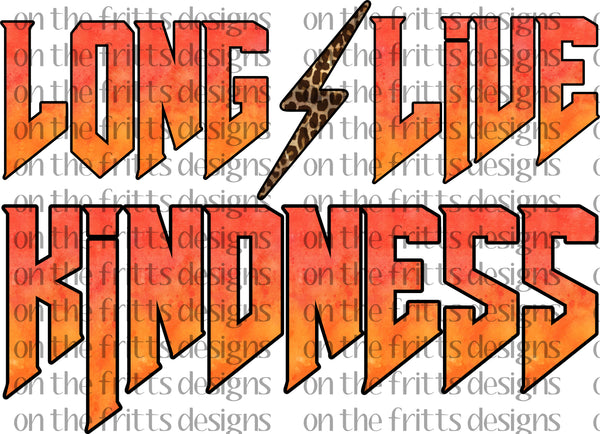 long live kindness