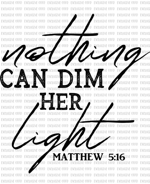 Nothing can dim her light