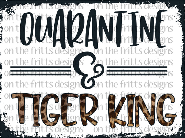 quarantine and tiger king