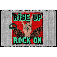 Rise up Rock on