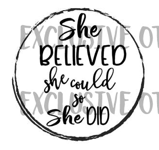 She believed