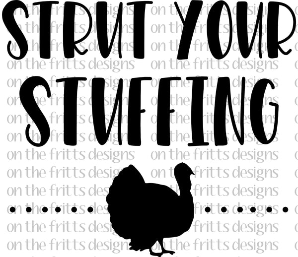 strut your stuffing