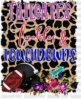 Tailgates,Tackles and Touchdowns