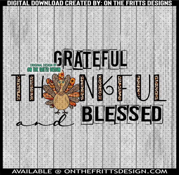 Grateful Thankful and Blessed