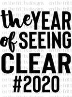 the year of seeing clear 2020