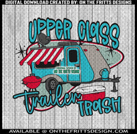 Upper class trailer trash