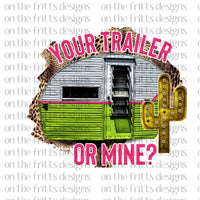 Your Trailer or Mine?